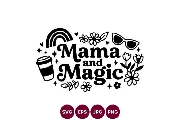 Mama and Magic Floral Design: A Versatile Graphic Illustration